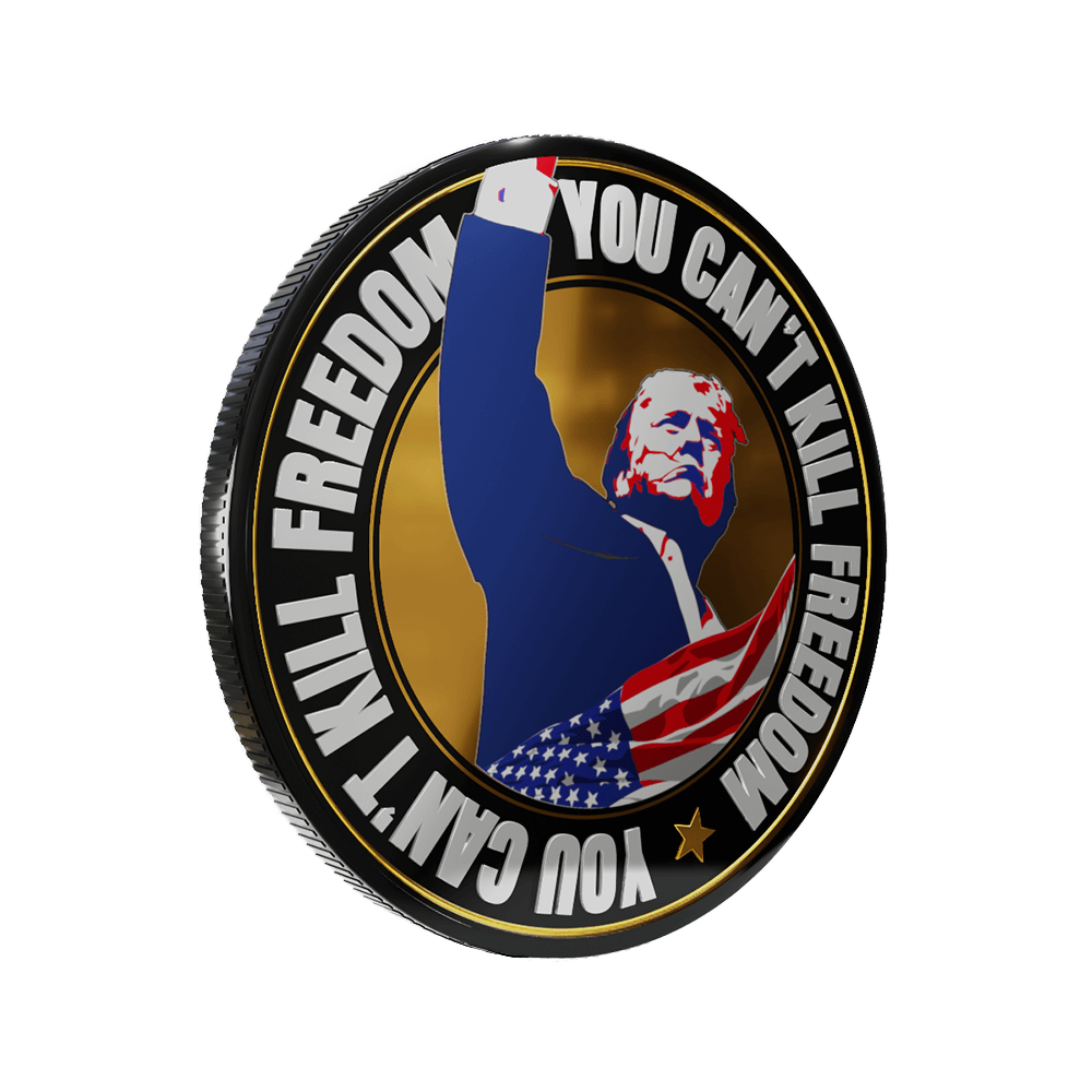 Trump “You Can't Kill Freedom” Coin