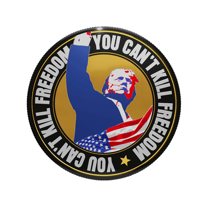 Trump “You Can't Kill Freedom” Coin