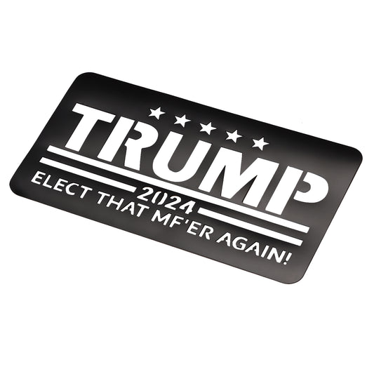 Trump Magnet - (Elect that MFer)